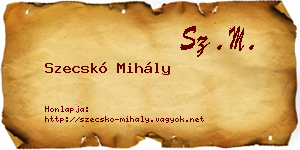 Szecskó Mihály névjegykártya